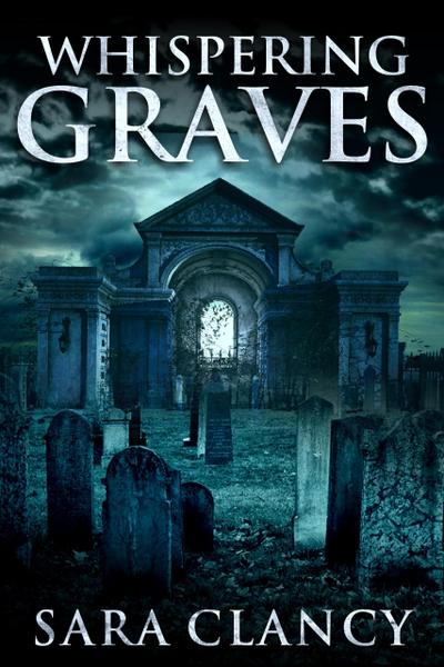 Whispering Graves (Banshee Series, #2)