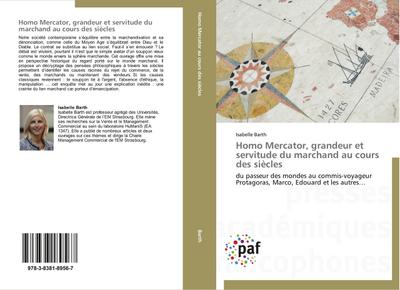Homo Mercator, grandeur et servitude du marchand au cours des siècles