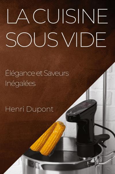 La Cuisine Sous Vide