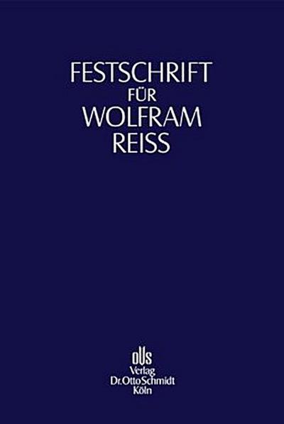 Festschrift für Wolfram Reiß zum 65. Geburtstag
