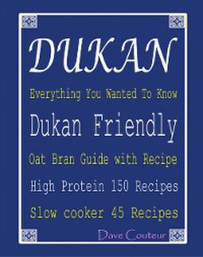 Dukan Everything You Wanted To Know