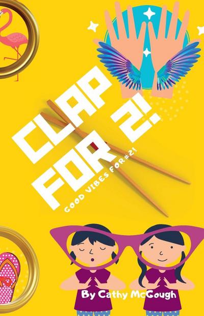 CLAP FOR 2! CLAP FOR SERIES! BOOK 2!
