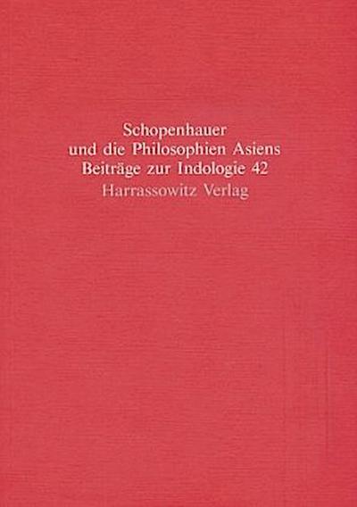 Schopenhauer und die Philosophien Asiens