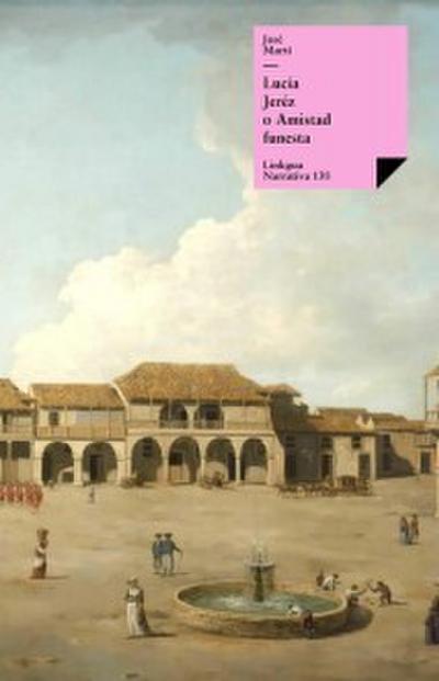 Lucía Jeréz. Amistad funesta