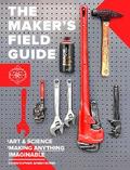 The Maker’s Field Guide