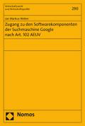 Zugang zu den Softwarekomponenten der Suchmaschine Google nach Art. 102 AEUV