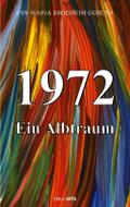 1972, ein Albtraum