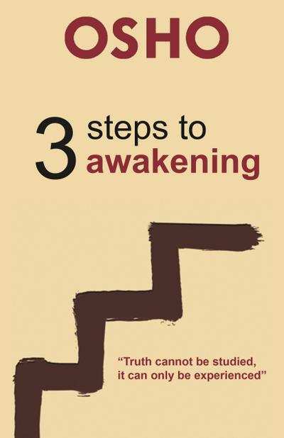 Osho: 3 Steps to Awakening