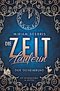 Die Zeitläuferin - Der Geheimbund