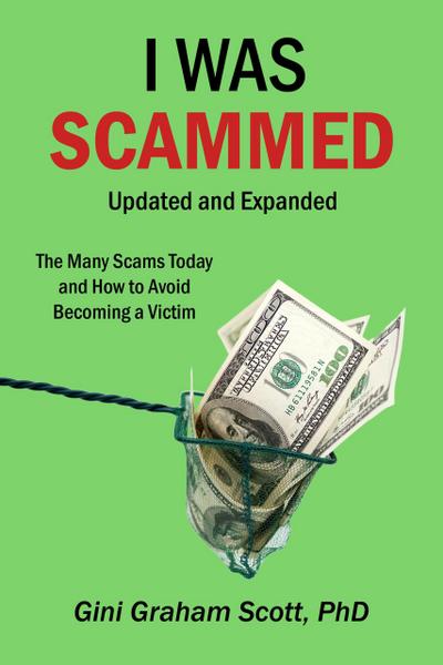 I Was Scammed: Updated and Expanded