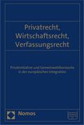 Privatrecht, Wirtschaftsrecht, Verfassungsrecht