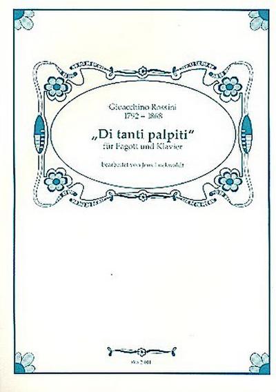 Di tanti palpiti aus Tancredifür Fagott und Klavier