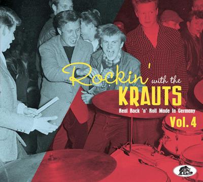 Rockin’ With The Krauts - Real Rock ’n’ Roll Made In Germany Vol. 4
