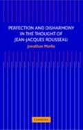 Perfection and Disharmony in the Thought of Jean-Jacques Rousseau
