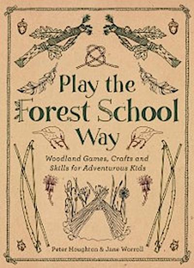 Play The Forest School Way