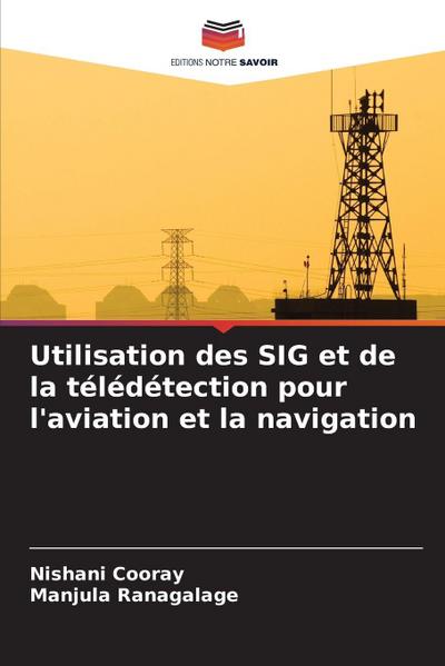 Utilisation des SIG et de la télédétection pour l’aviation et la navigation