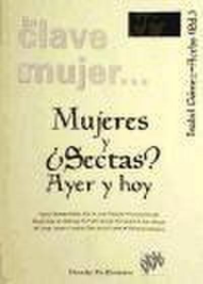 Mujeres y ¿sectas?, ayer y hoy