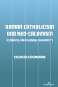 Roman Catholicism and Neo-Calvinism