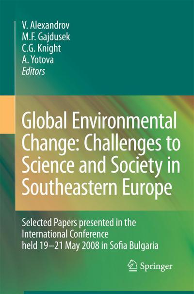 Global Environmental Change: Challenges to Science and Society in Southeastern Europe