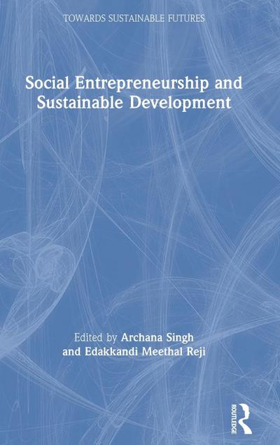 Social Entrepreneurship and Sustainable Development