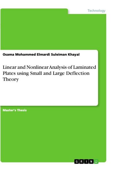 Linear and Nonlinear Analysis of Laminated Plates using Small and Large Deflection Theory