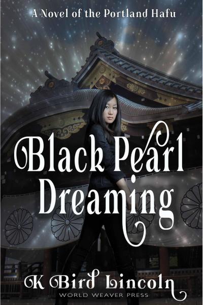 Black Pearl Dreaming (Portland Hafu, #2)