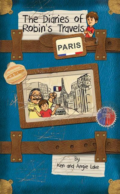 The Diaries of Robin’s Travels: Paris