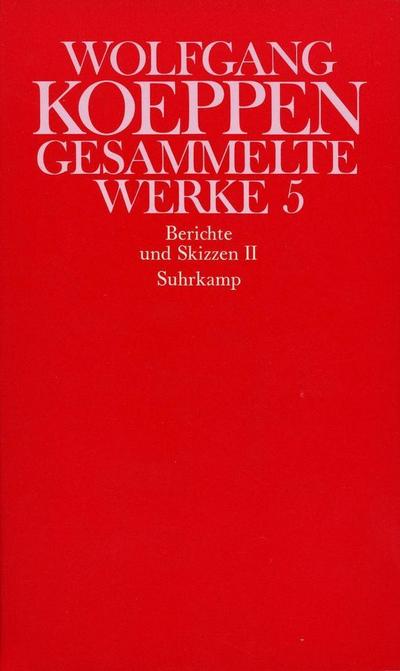 Gesammelte Werke Berichte und Skizzen. Tl.2