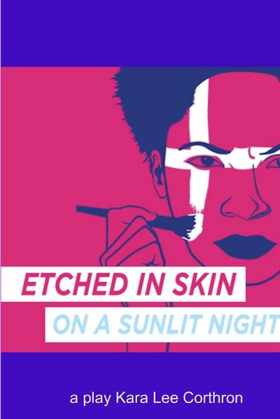 Etched in Skin on a Sunlit Night