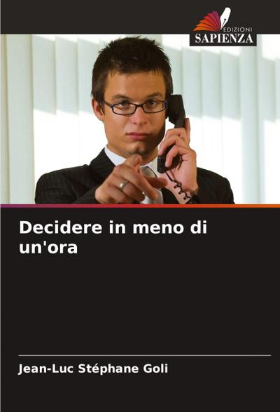 Decidere in meno di un’ora