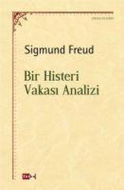Bir Histeri Vakasi Analizi