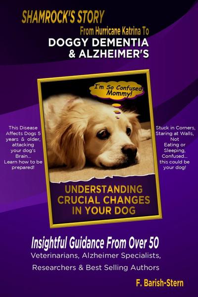 DOGGY DEMENTIA & ALZHEIMER’S -  SHAMROCK’S STORY
