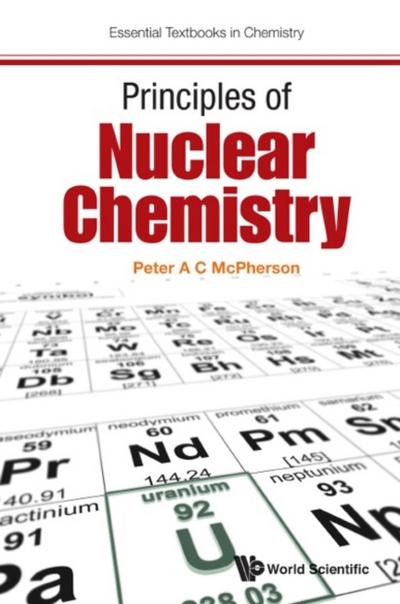 PRINCIPLES OF NUCLEAR CHEMISTRY