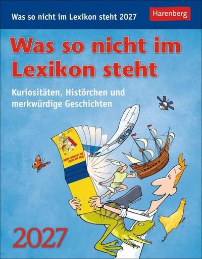 Was so nicht im Lexikon steht Tagesabreißkalender 2027 - Kuriositäten, Histörchen und merkwürdige Geschichten