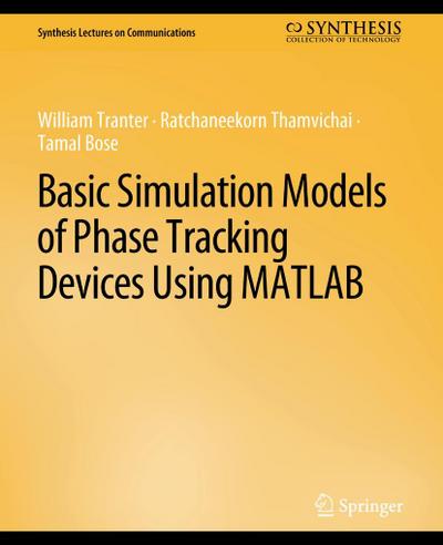 Basic Simulation Models of Phase Tracking Devices Using MATLAB