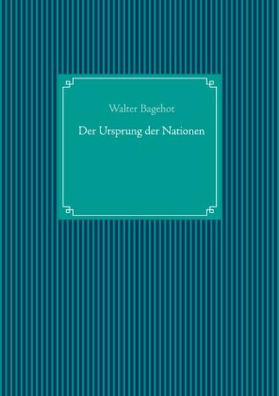Der Ursprung der Nationen