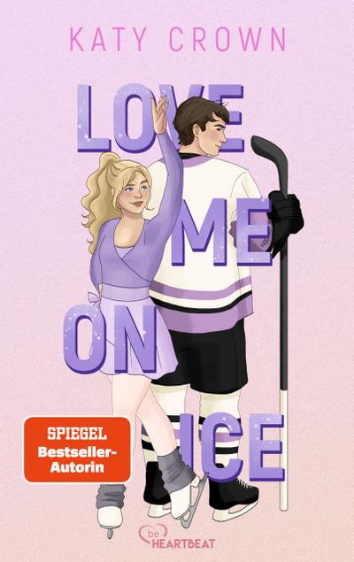 Love Me on Ice (eBook, EPUB) - Katy Crown