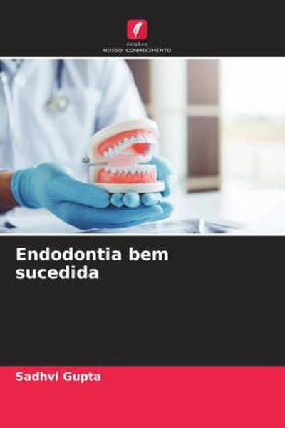 Endodontia bem sucedida