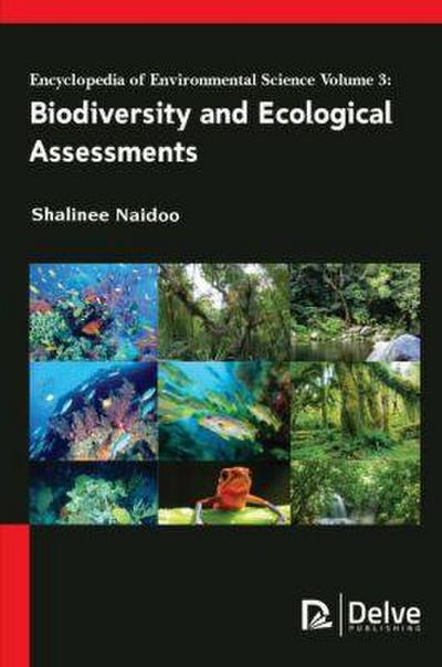 Encyclopedia of Environmental Science Vol 3: Biodiversity and Ecological Assessments