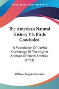 The American Natural History V3, Birds Concluded