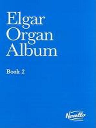 Elgar Organ Album: Book 2