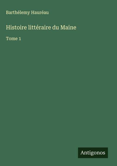 Histoire littéraire du Maine