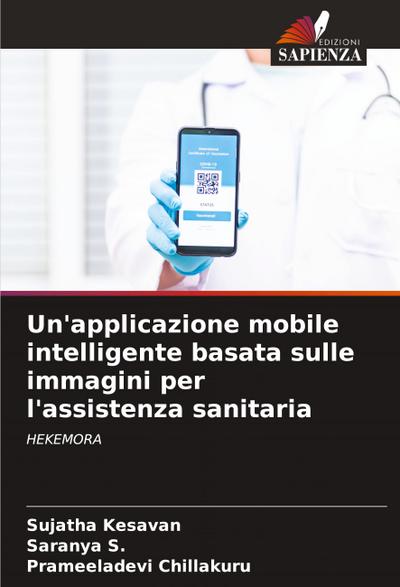Un’applicazione mobile intelligente basata sulle immagini per l’assistenza sanitaria