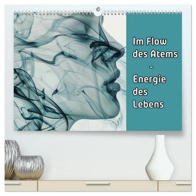 Im Flow des Atems - Energie des Lebens (hochwertiger Premium Wandkalender 2026 DIN A2 quer), Kunstdruck in Hochglanz
