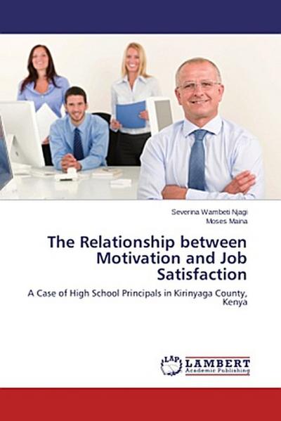 The Relationship between Motivation and Job Satisfaction