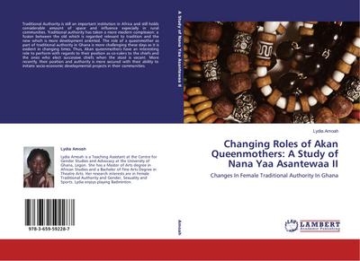 Changing Roles of Akan Queenmothers: A Study of Nana Yaa Asantewaa II