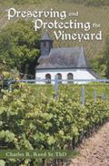 Preserving and Protecting the Vineyard