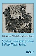 Signaturen realistischen Erzählens im Werk Wilhelm Raabes