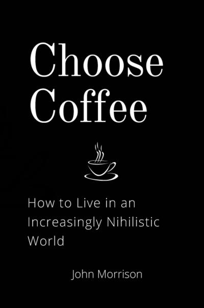 Morrison, J: Choose Coffee