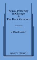 Sexual Perversity in Chicago and the Duck Variations